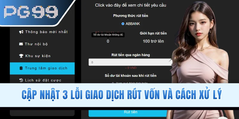 Cập nhật 3 lỗi giao dịch rút vốn và cách xử lý
