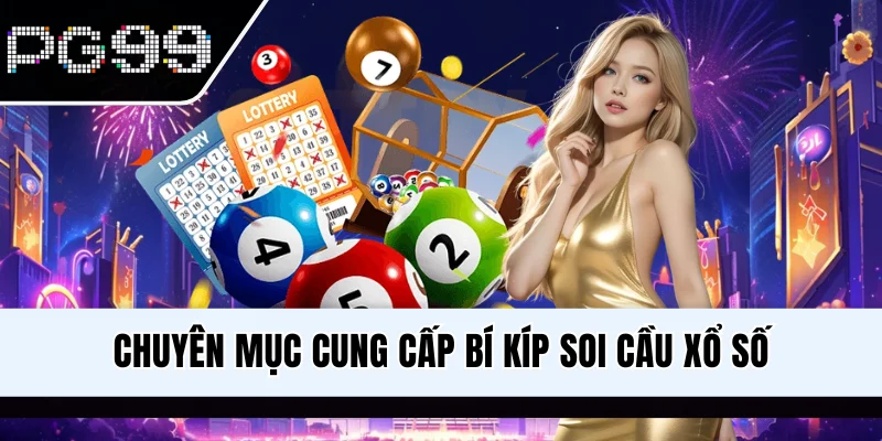 Chuyên mục cung cấp bí kíp soi cầu xổ số