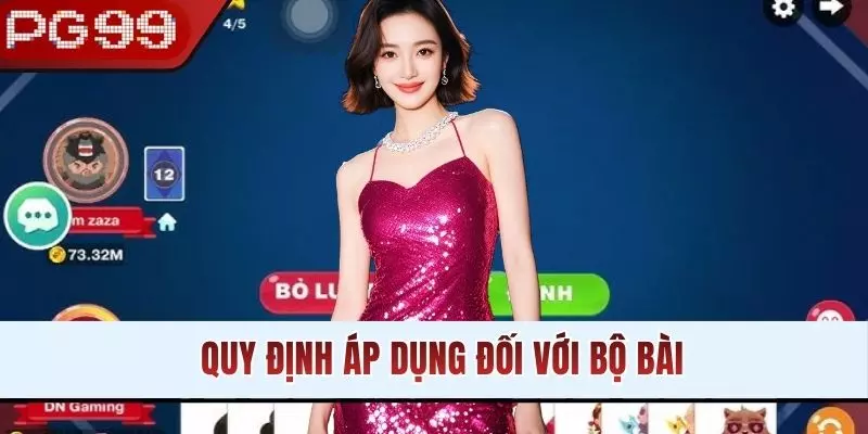 Quy định áp dụng đối với bộ bài